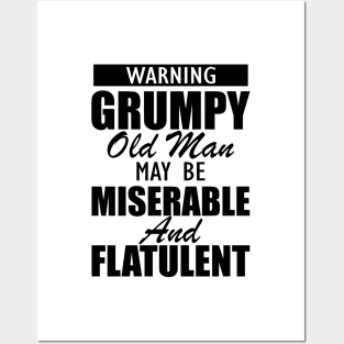 Warning grumpy old man may be miserable and flatulent Posters and Art